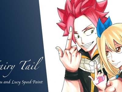 Natsu and Lucy Speed Paint