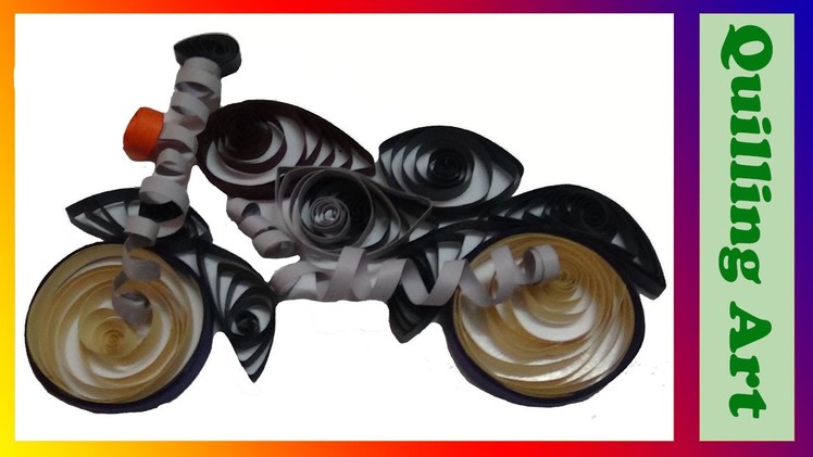 Paper Quilling Bike made easy