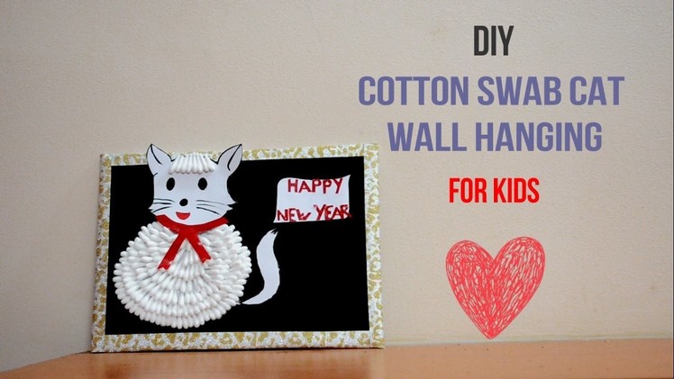 DIY - Cotton swab kitty cat craft ||Creative Indian Arts|| #19
