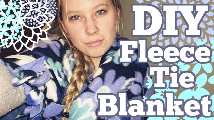 DIY Fleece Tie Blanket! No Sewing!