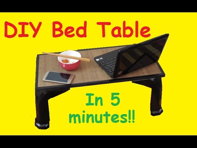 DIY How to make bed table in 5 minutes!