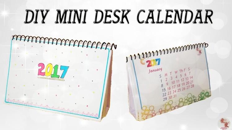 DIY Mini Calendar 2017 || Desk Calendar || Step by step tutorial