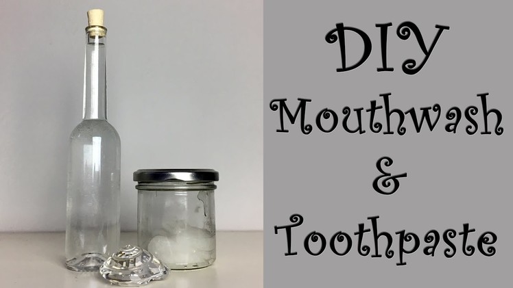 DIY Mouthwash & Toothpaste | Zero Waste | Minimalism | Vegan