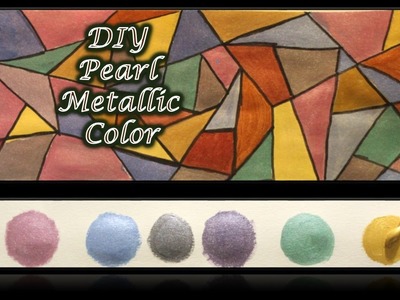 DIY Pearl Metallic Colors | Metallicn Pearl Colors Tutorial