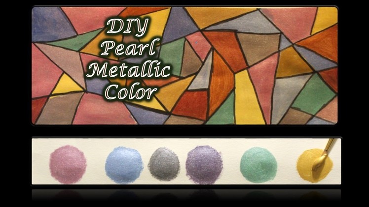 DIY Pearl Metallic Colors | Metallicn Pearl Colors Tutorial