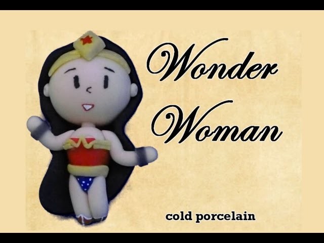 DIY Tutorial Wonder Woman Cold Porcelain. Mujer maravilla Porcelana fria