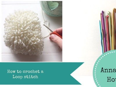 How to crochet a loop stitch