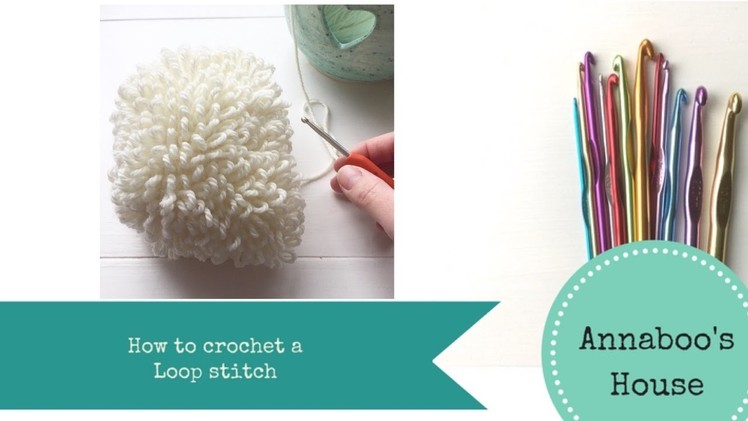 How to crochet a loop stitch