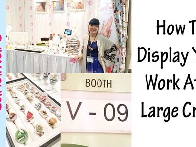 How To Display Your Work At A Large Craft Show