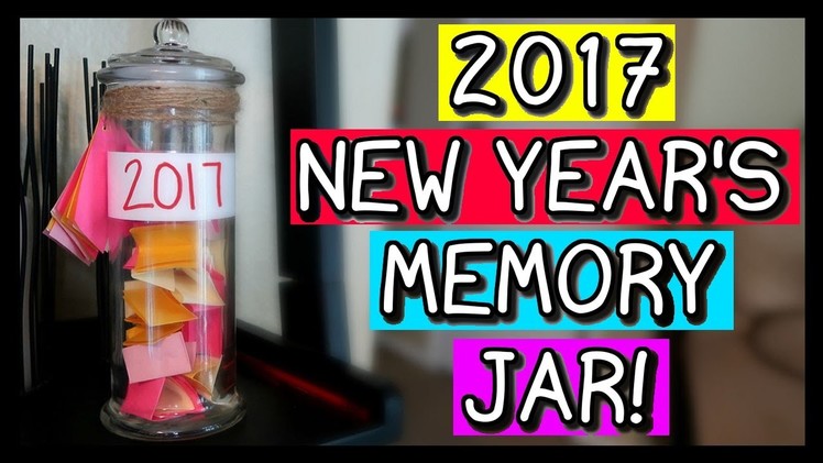 HOW TO MAKE A NEW YEAR'S MEMORY JAR! | EASY DIY!