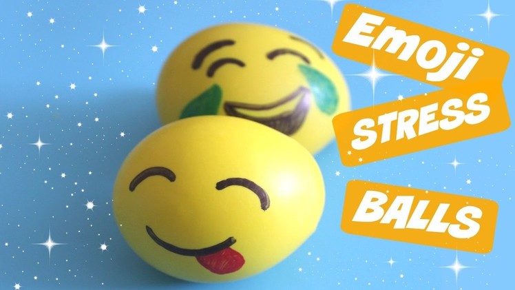 How to make an emoji stress ball craft