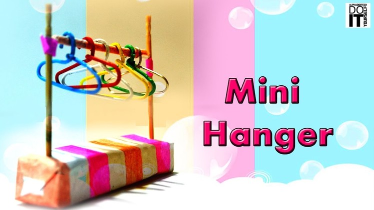 How to make Mini Hanger | Children Art & craft - DIY