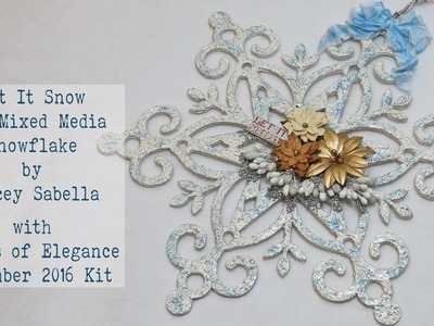 Scraps of Elegance November 2016 Kit ~ DIY Mixed Media Home Decor Textured Snowflake   Kaisercraft