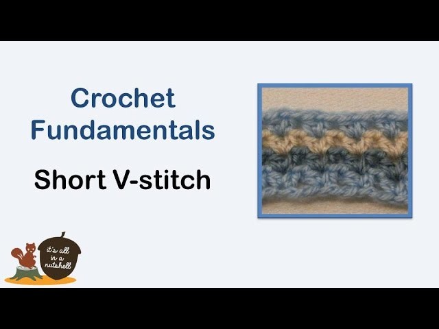 Short V-Stitch - Crochet Fundamentals #33