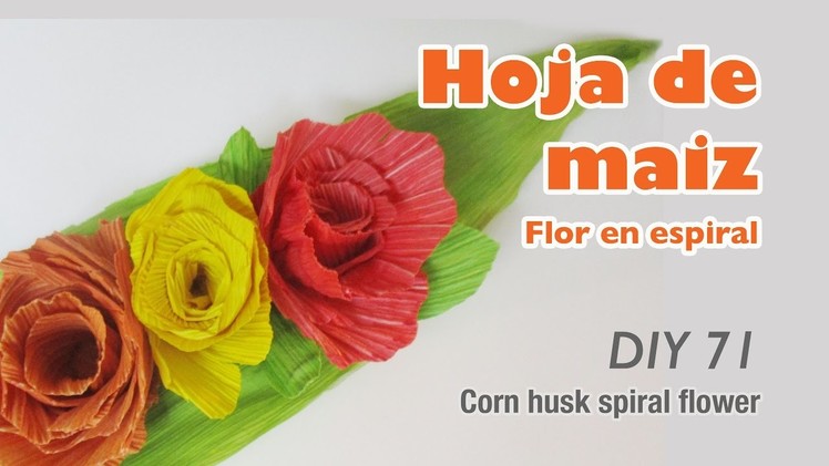 Como hacer flores de hoja de maiz 71.How to make corn husk flowers