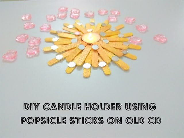 DIY Candle Holder using Popsicle Sticks on Old CD | Craftziners # 47