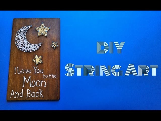 Easy DIY String Art - Crafts n' Creations - طريقة بسيطة لفن الرسم بالخيوط