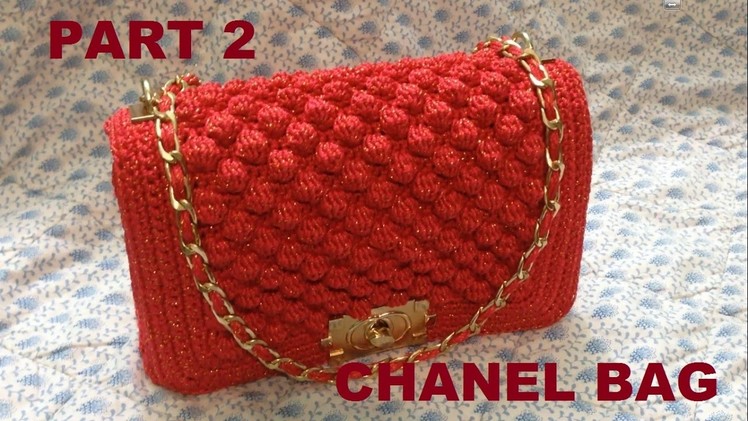 How to Crochet Bag CHANEL part 2 - Hướng dẫn móc túi xách CHANEL P2