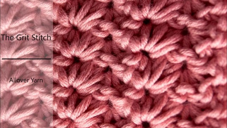 How to crochet The Grit Stitch