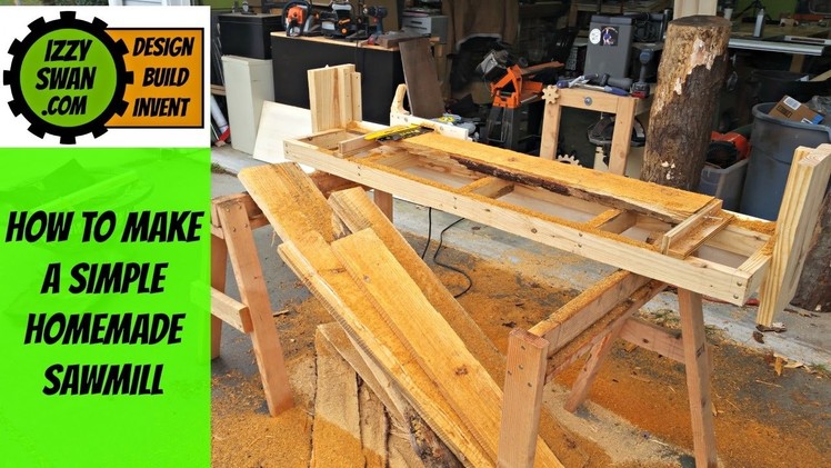 (how to make) a simple homemade  sawmill