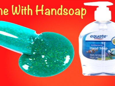 How To Make Color Glitter Hand Soap Slime!!DIY Slime Without Glue,Shaving Cream or Liquid Starch