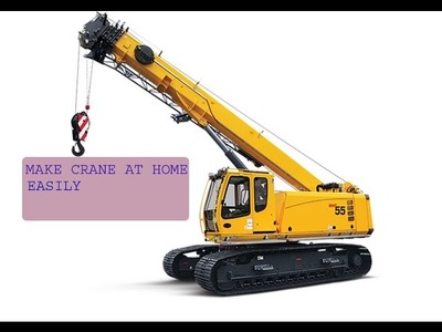 How to make crane at home easily- school project