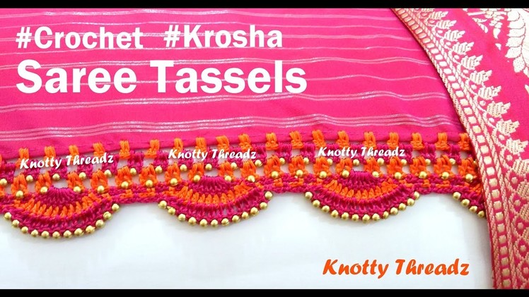How to make Crochet. Krosha Saree Tassels Using Beads at Home | Tutorial | Knotty Threadz !!