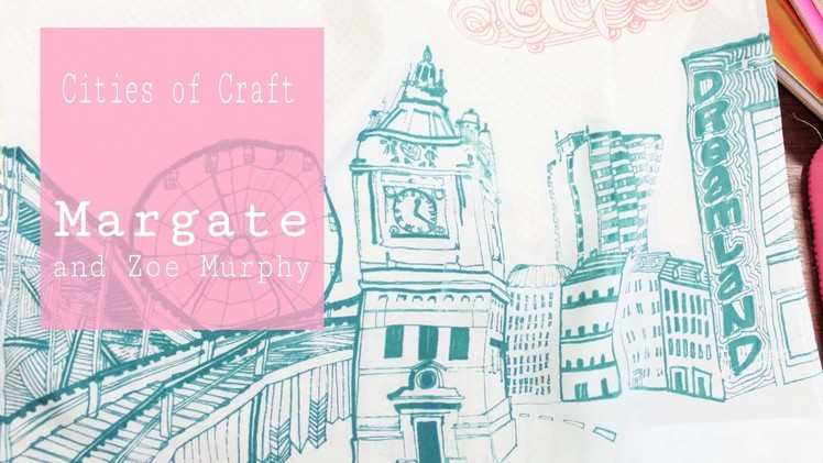 Margate and Zoe Murphy, episode 1 Cities of Craft