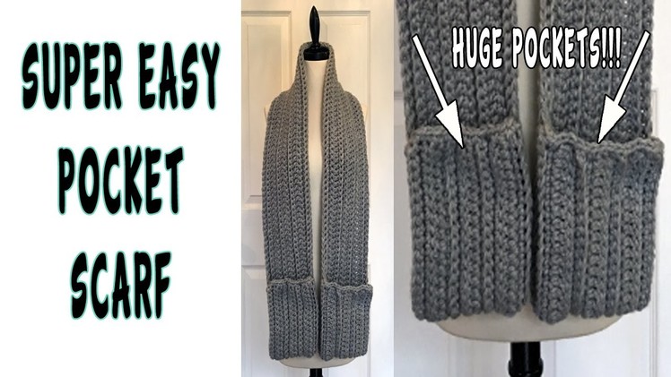 Super Easy Pocket Super Scarf Crochet Tutorial