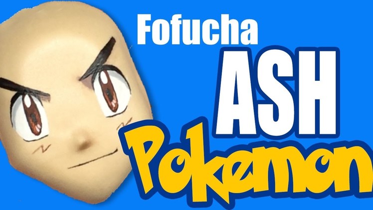 Como pintar cara para fofucha Ash (Pokemon) - How to paint fofucha Ash face (Pokemon)
