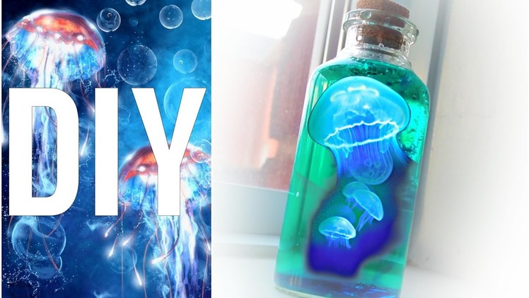 DIY | JELLYFISH in a Bottle!