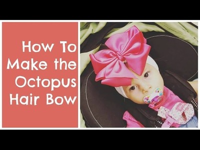 HOW TO: Make a 5" Octopus Hair Bow with 1.5" Ribbon by Just Add A Bow