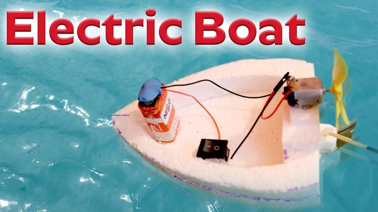 How to Make a Simple Electric Boat