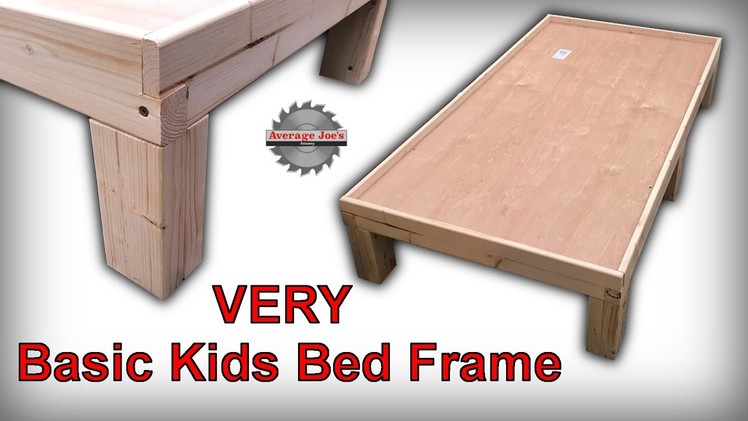 How To Make A VERY Basic Kids Bed Frame