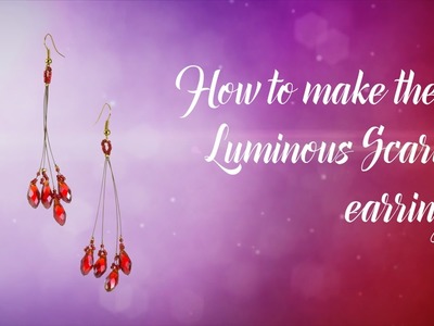 How to make these Scarlet Crystal earrings ❤ Valentine's design