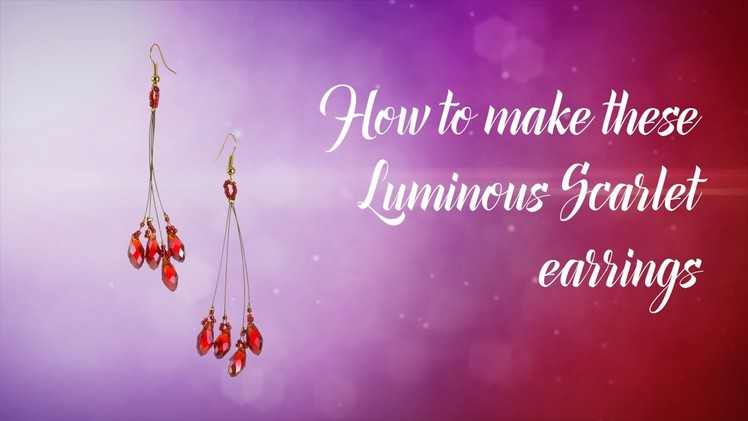 How to make these Scarlet Crystal earrings ❤ Valentine's design