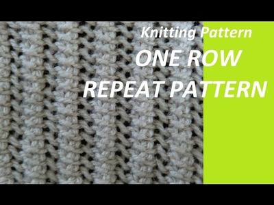 Knitting Pattern * very easy one row repeat pattern *
