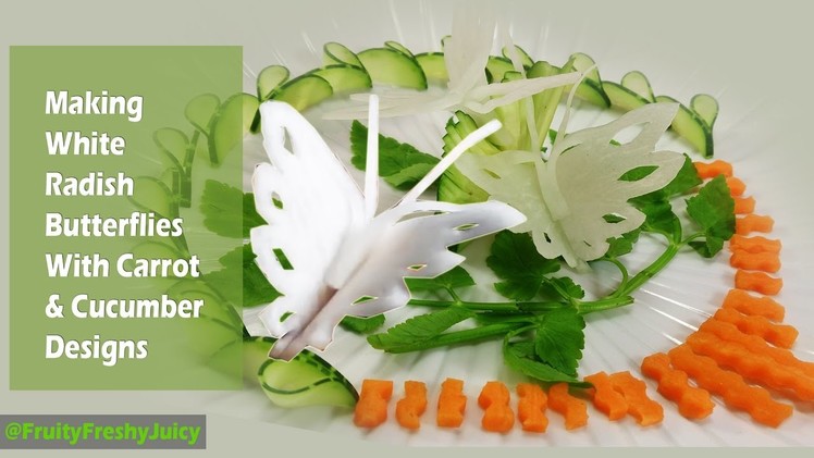Making White Radish Butterflies With Carrot & Cucumber Designs - How To Make Butterfly