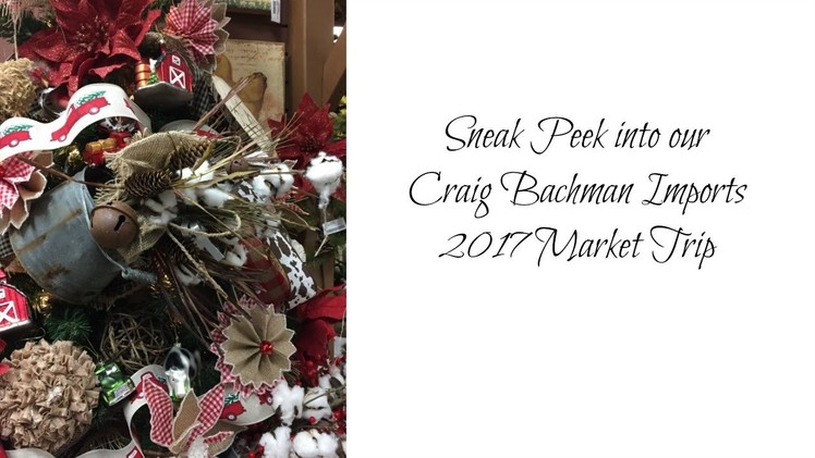 Market Visit to Craig Bachman Imports for 2017 Christmas Products