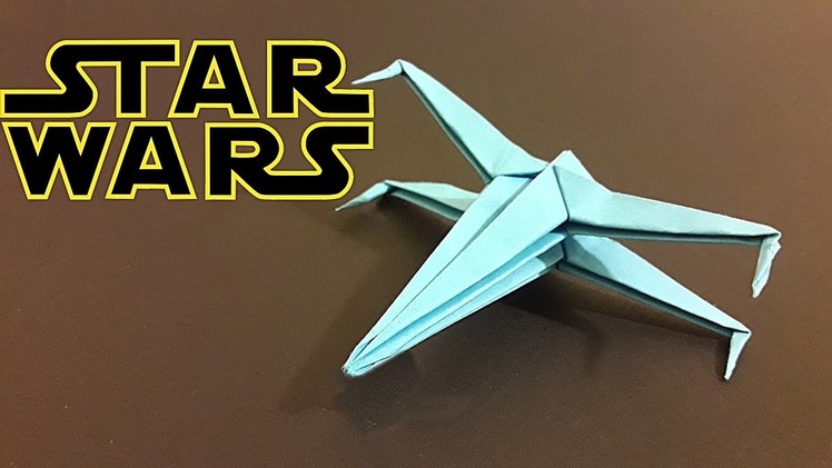 Origami STAR WARS  X-WING - How to make ?