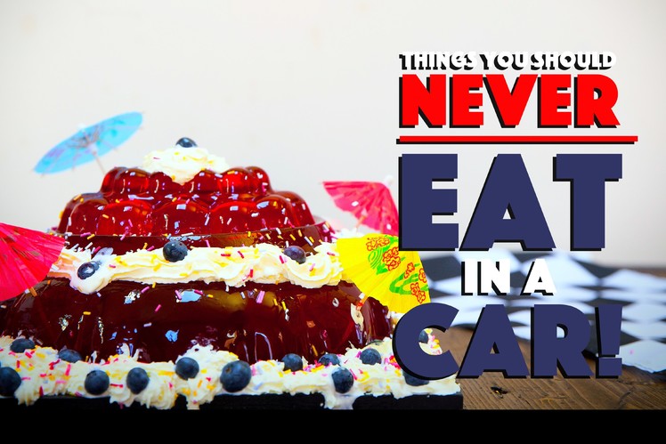 7 things you should NEVER eat in a car! - #UNLEARN #AD