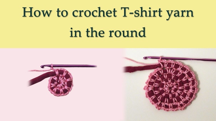 Crocheting round using T-shirt yarn, video 2
