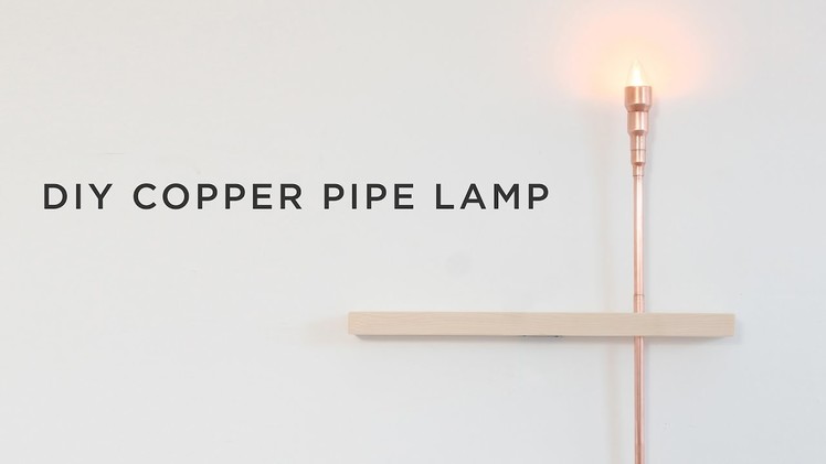 DIY Copper Pipe Lamp