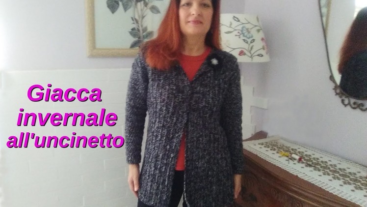 GIACCA UNCINETTO INVERNALE facilissima CROCHET JACKET VERY EASY