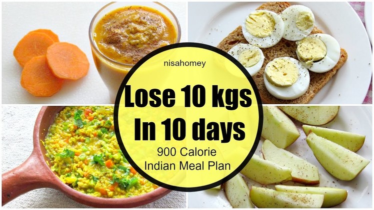 How To Lose Weight Fast 10 kgs in 10 Days  - Full Day Indian Diet.Meal Plan For Weight Loss