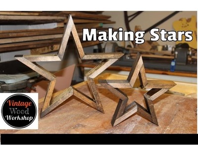 Make Your Own Wooden Stars- Vintage Wood Workshop
