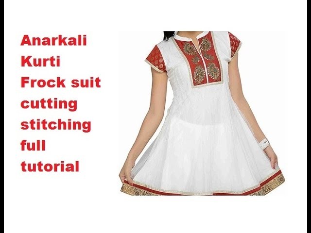 New Trandy Anarkali Kurti frock suit Cutting Stitching