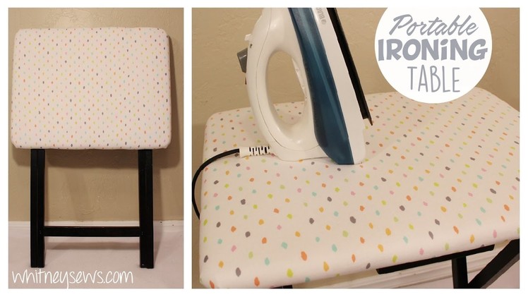 Portable Ironing Table | How-to Furniture Makeover | Whitney Sews | Life Hack