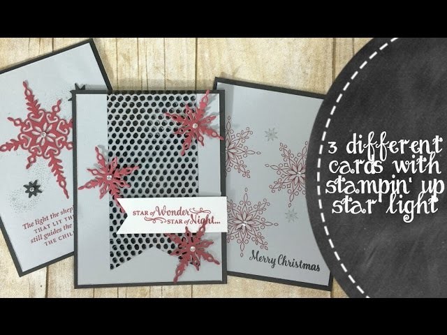 3 Different Cards with Stampin' Up Star Light Stamp Set