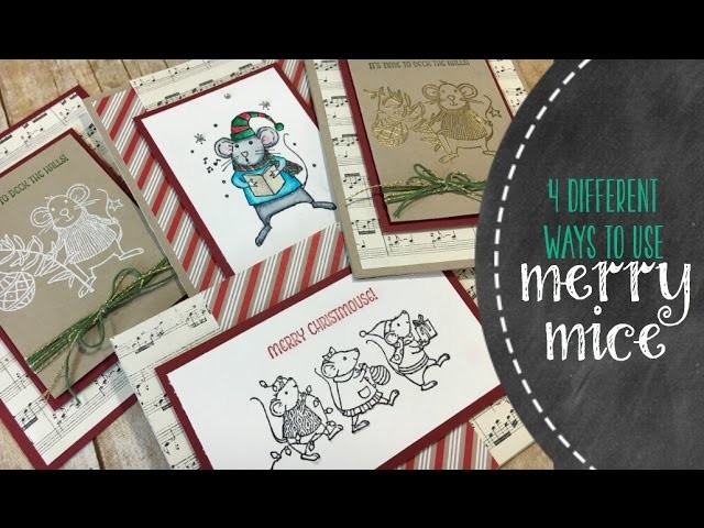 4 Different Cards Using Stampin' Up Merry Mice